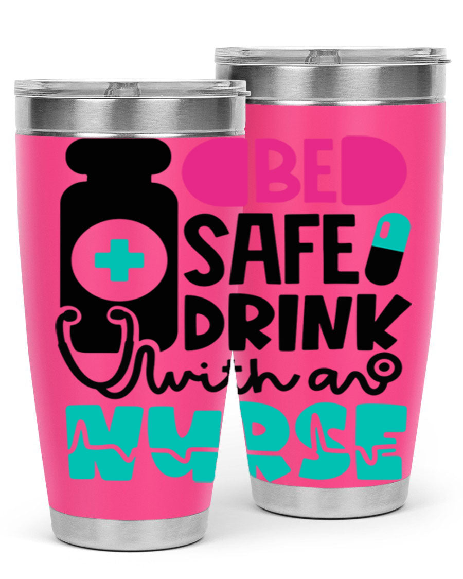 Be Safe Drink With An Nurse Style 222# tumbler in stainless steel with a drink-thru lid, showcasing its sleek design and vibrant print.
