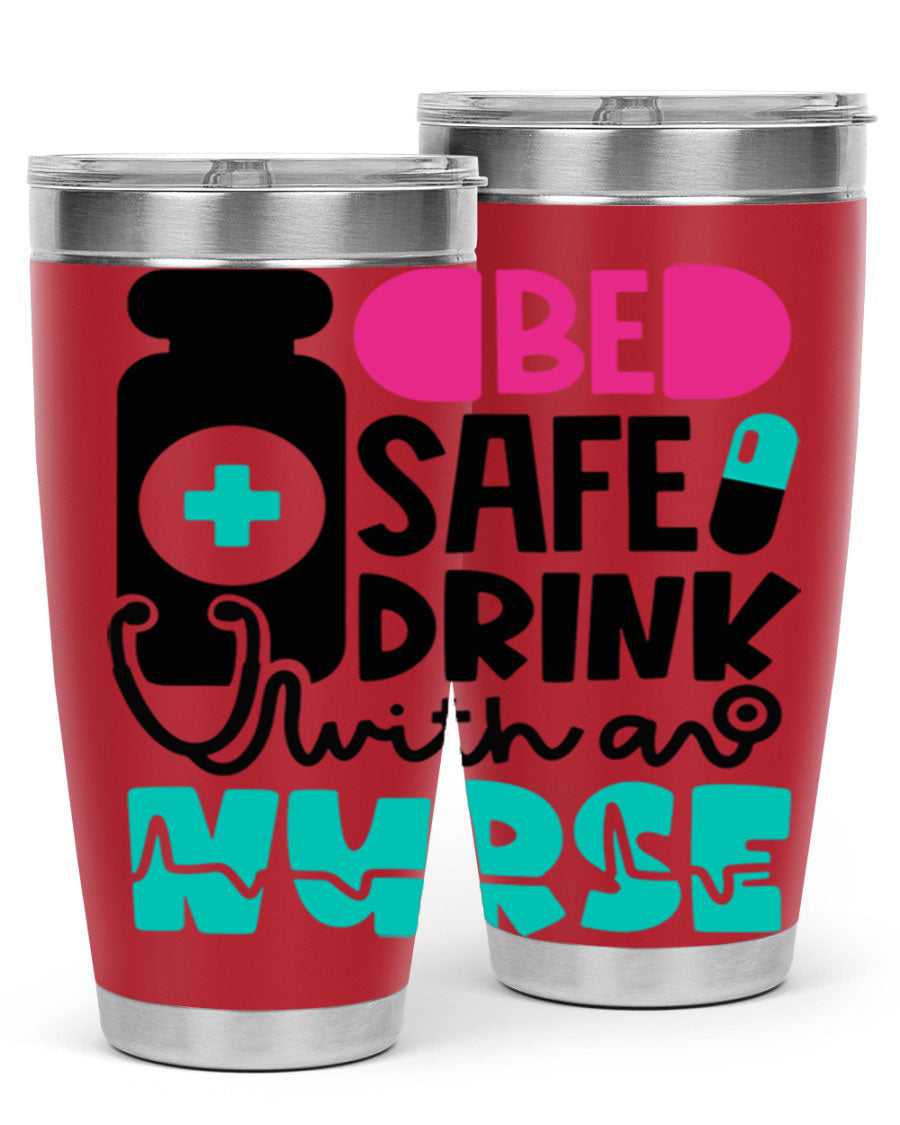 Be Safe Drink With An Nurse Style 222# tumbler in stainless steel with a drink-thru lid, showcasing its sleek design and vibrant print.