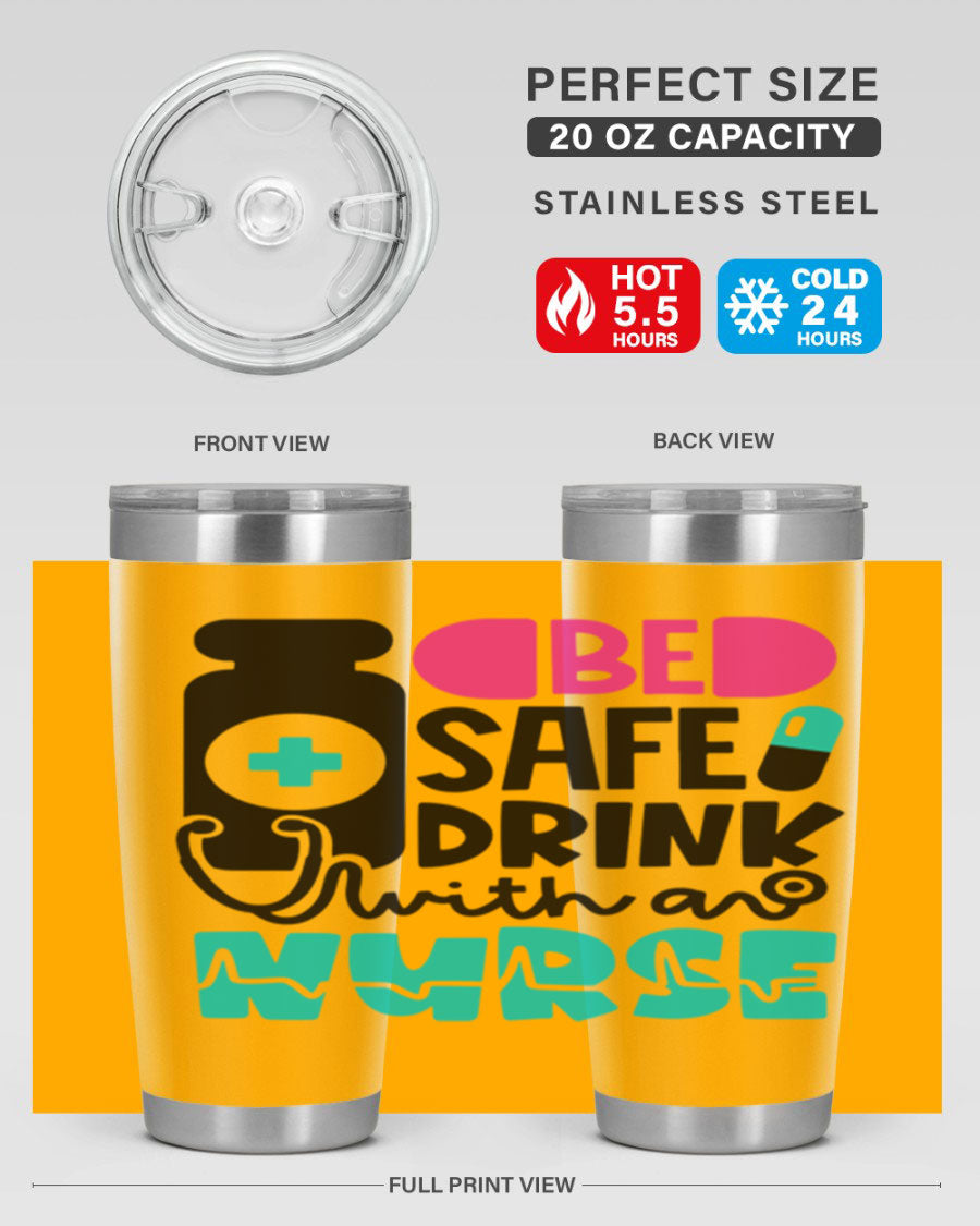 Be Safe Drink With An Nurse Style 222# tumbler in stainless steel with a drink-thru lid, showcasing its sleek design and vibrant print.