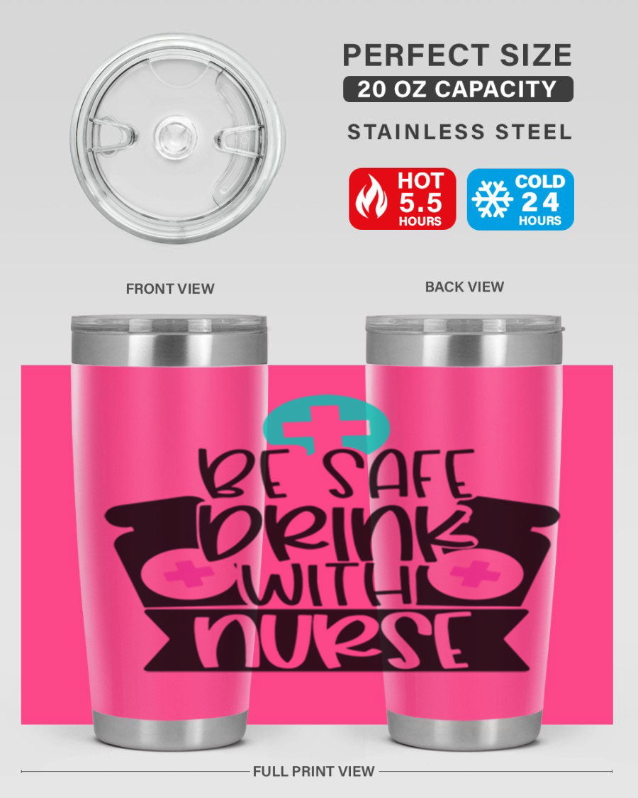 Be Safe Drink With Nurse Style 221# tumbler in stainless steel with a vibrant design, showcasing its double wall vacuum insulation and drink-thru lid.
