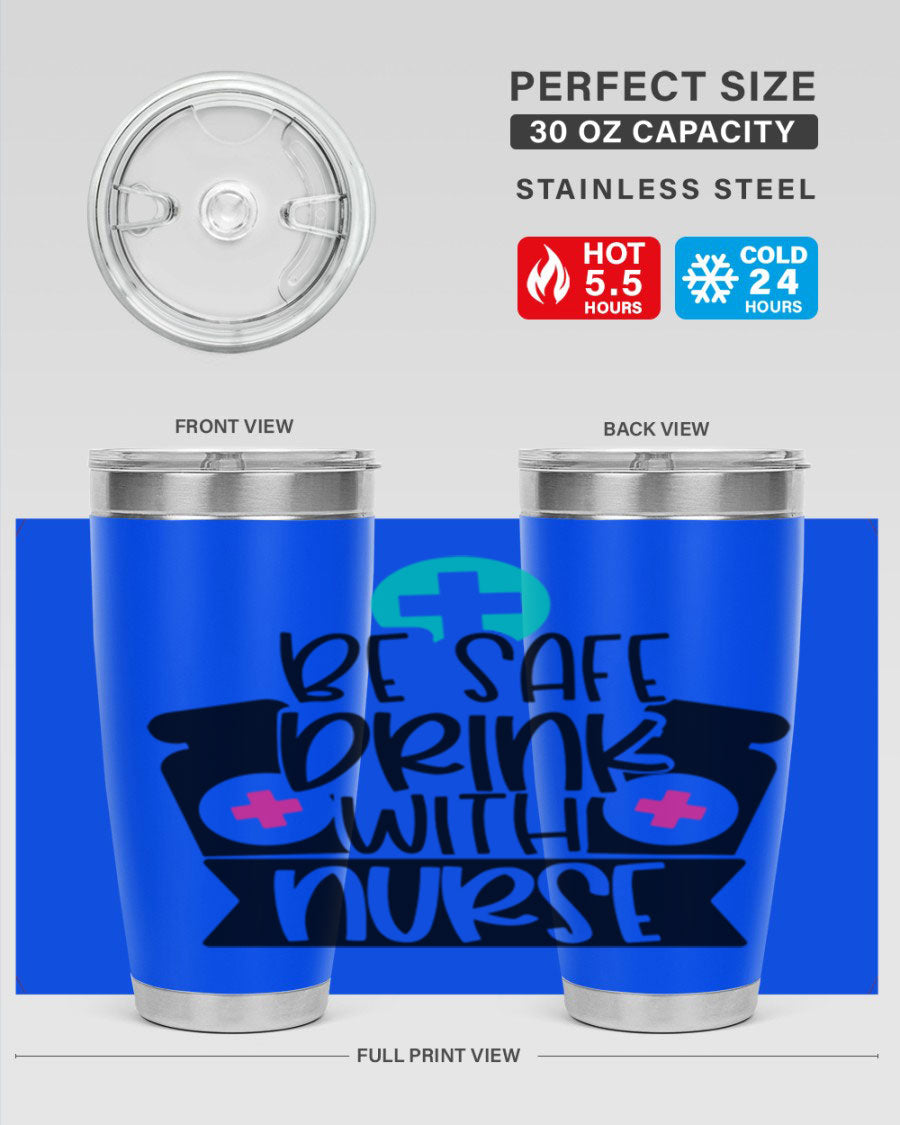 Be Safe Drink With Nurse Style 221# tumbler in stainless steel with a vibrant design, showcasing its double wall vacuum insulation and drink-thru lid.