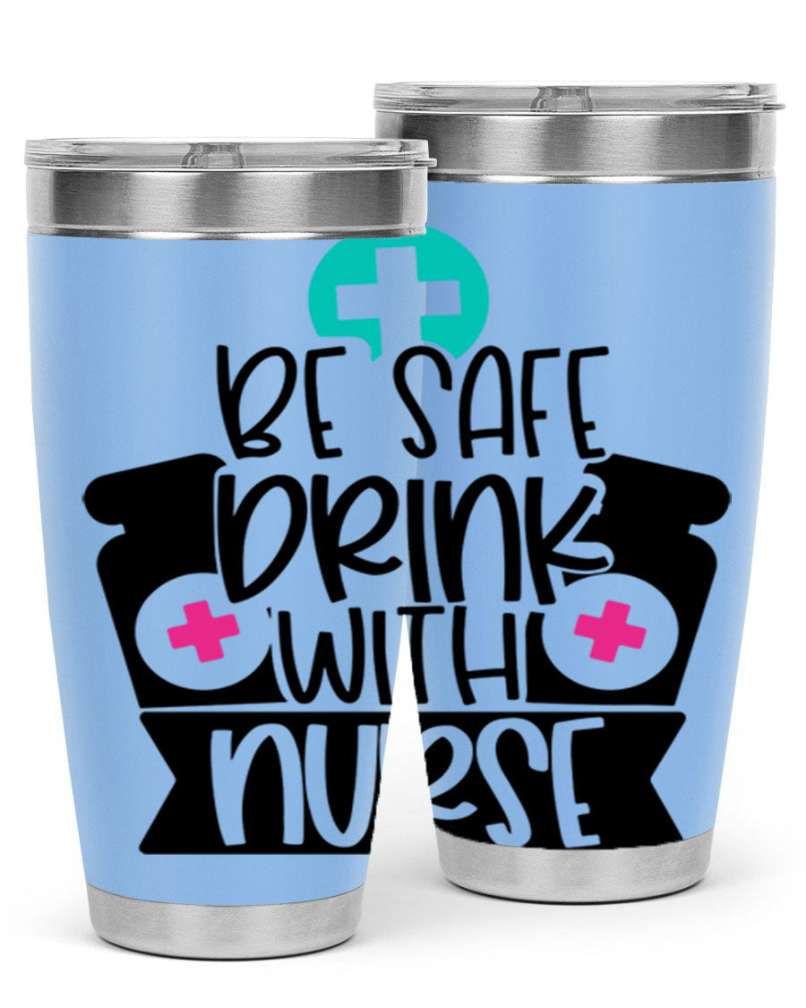 Be Safe Drink With Nurse Style 221# tumbler in stainless steel with a vibrant design, showcasing its double wall vacuum insulation and drink-thru lid.