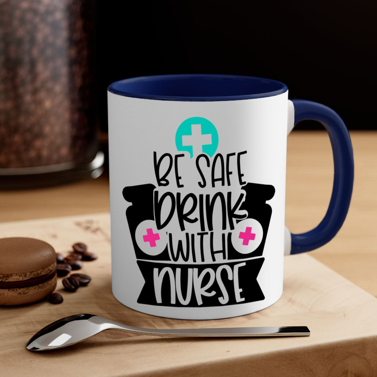 Be Safe Drink With Nurse Style Mug featuring a glossy finish and colorful handle, available in multiple colors and sizes.