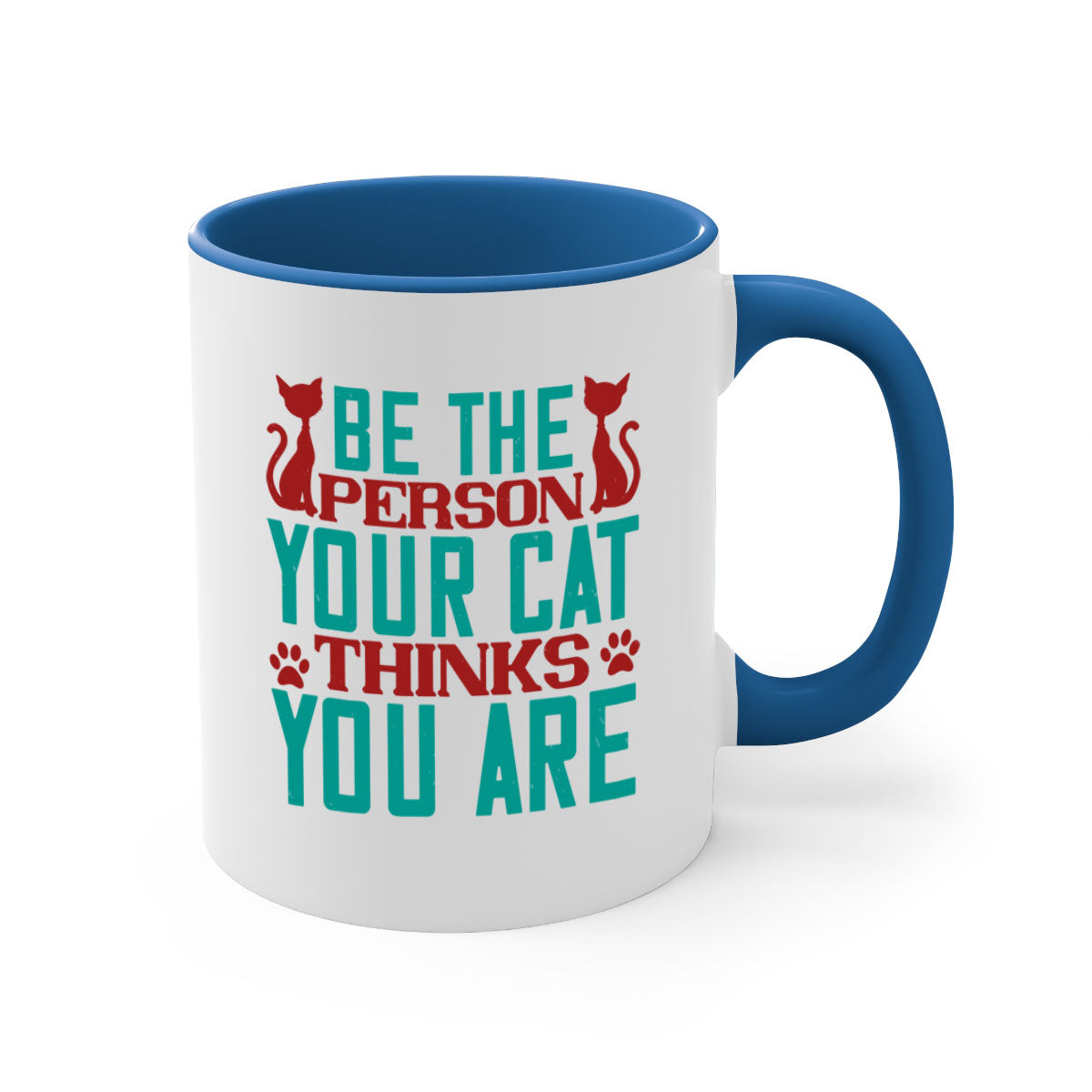 Be The Person Thinks You are Style 28# Mug featuring a glossy finish, colored handle, and interior in five vibrant colors.