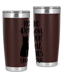 Be The Person Your Cat Style 78# Tumbler, a stylish 20oz double wall vacuum stainless steel tumbler with a drink-thru lid, perfect for cat lovers.