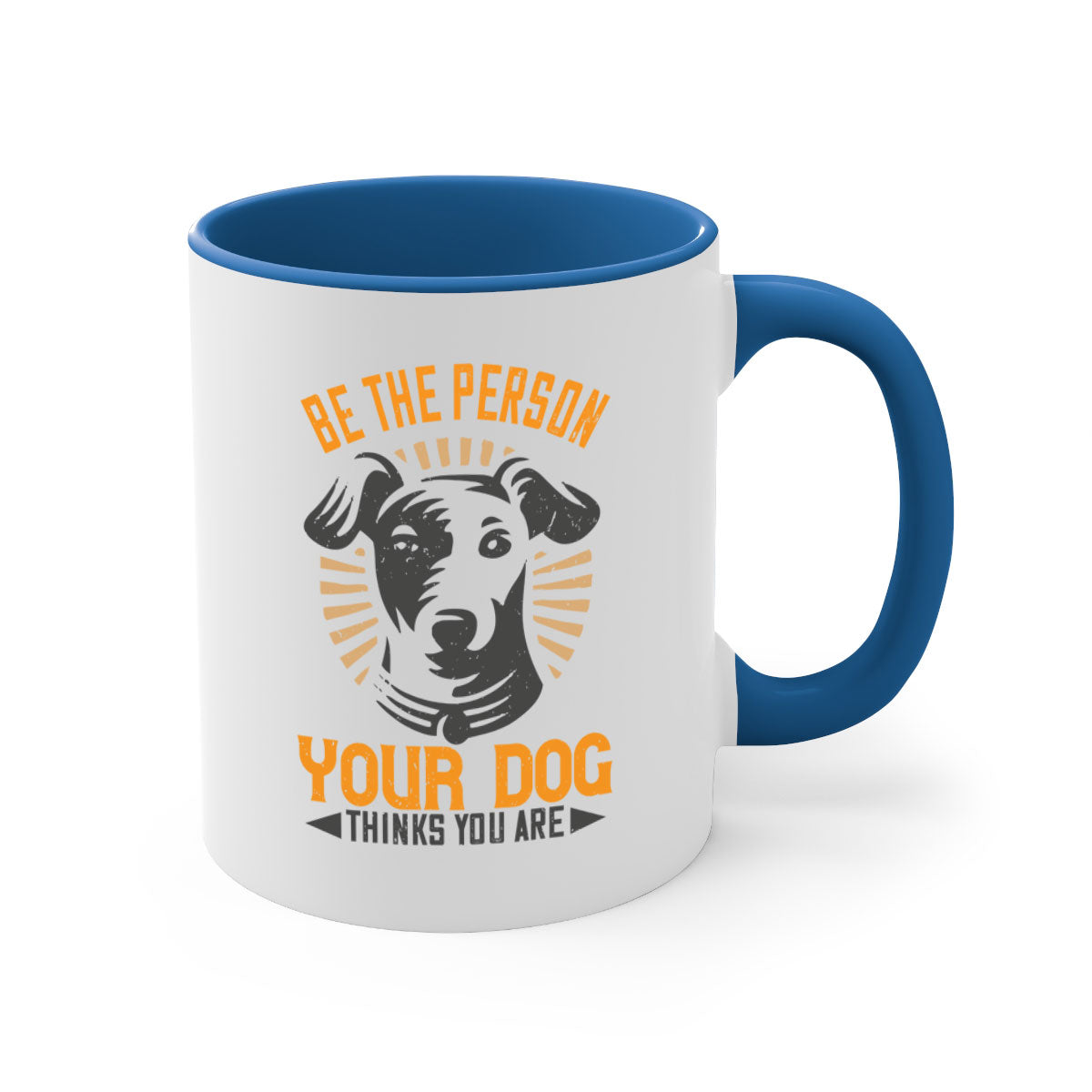 Ceramic coffee mug with a glossy finish featuring the phrase 'Be The Person Your Dog Thinks You Are' in a stylish design with a colored handle.