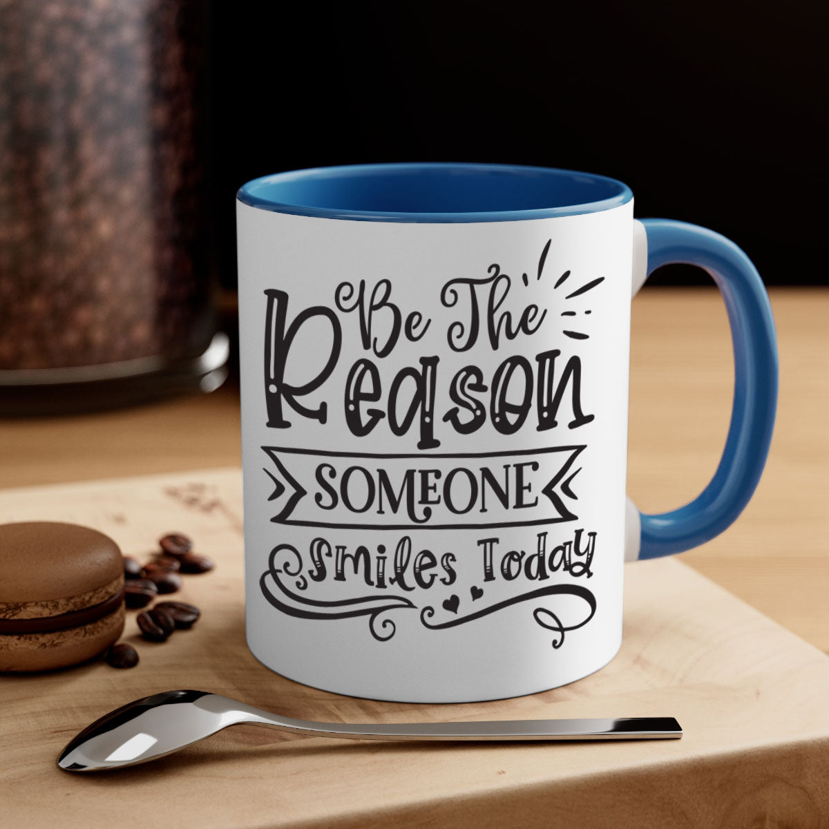 Be The Reason Someone Smiles Today Mug with a glossy finish, featuring a colored handle and interior, available in five colors.