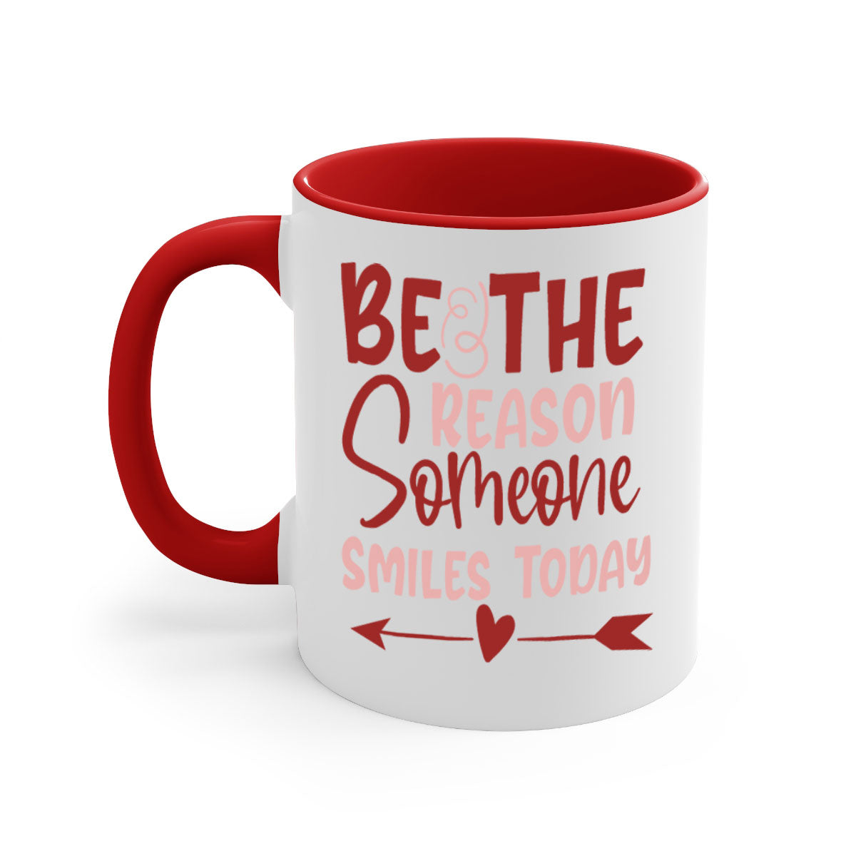 Be The Reason Someone Smiles Today Mug with colorful handle and glossy finish, available in multiple colors and sizes.