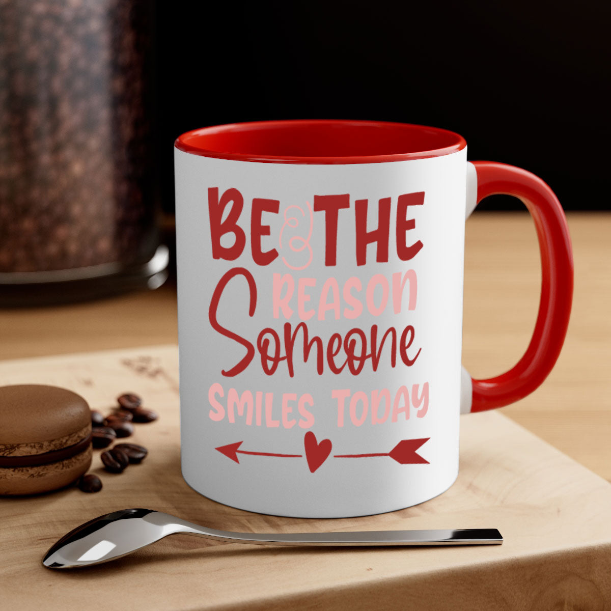 Be The Reason Someone Smiles Today Mug with colorful handle and glossy finish, available in multiple colors and sizes.