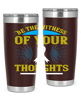 Be the Witness of Your Thoughts tumbler in stainless steel with a stylish design, available in 20oz and 30oz sizes, showcasing its drink-thru lid.