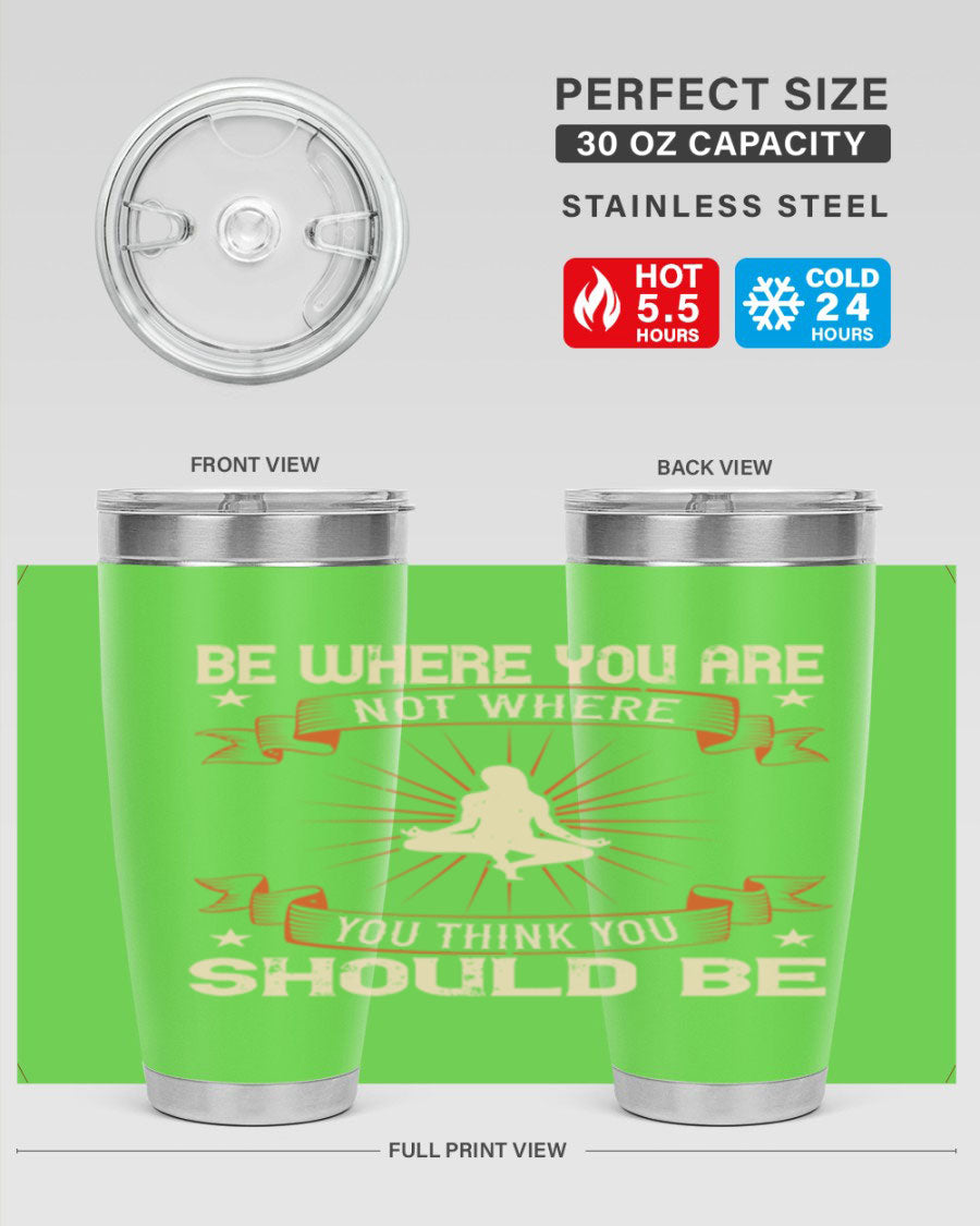 20oz stainless steel tumbler with motivational yoga design, featuring double wall vacuum insulation and a drink-thru lid.