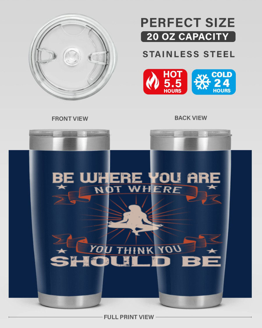 20oz stainless steel tumbler with motivational yoga design, featuring double wall vacuum insulation and a drink-thru lid.