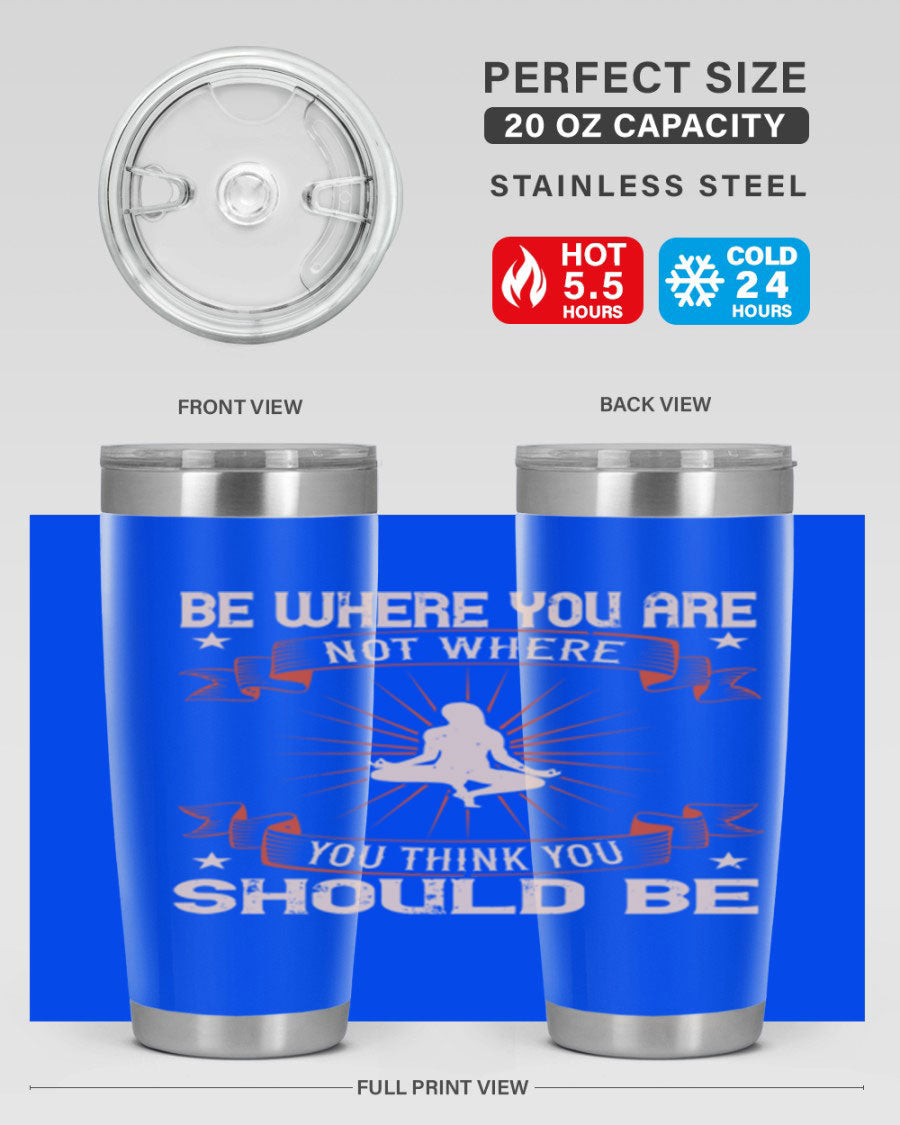 20oz stainless steel tumbler with motivational yoga design, featuring double wall vacuum insulation and a drink-thru lid.