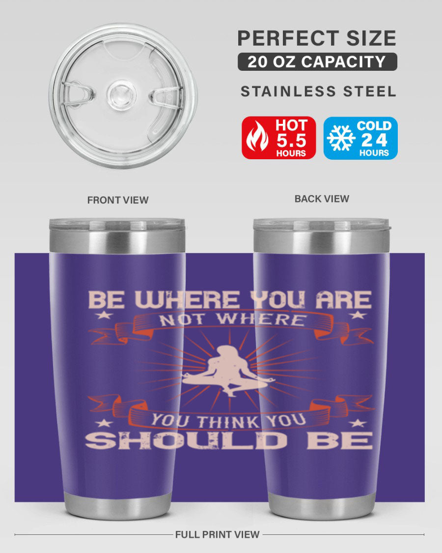 20oz stainless steel tumbler with motivational yoga design, featuring double wall vacuum insulation and a drink-thru lid.