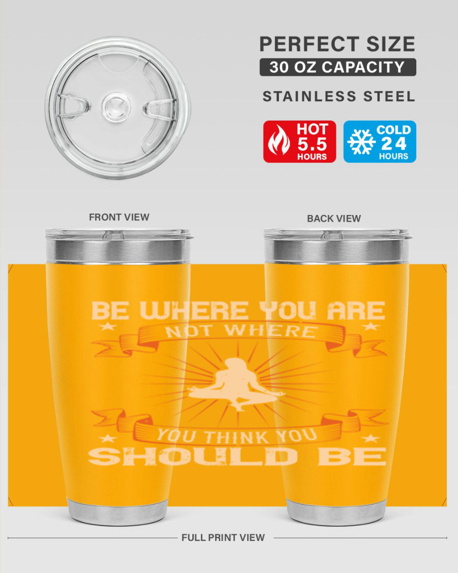 20oz stainless steel tumbler with motivational yoga design, featuring double wall vacuum insulation and a drink-thru lid.