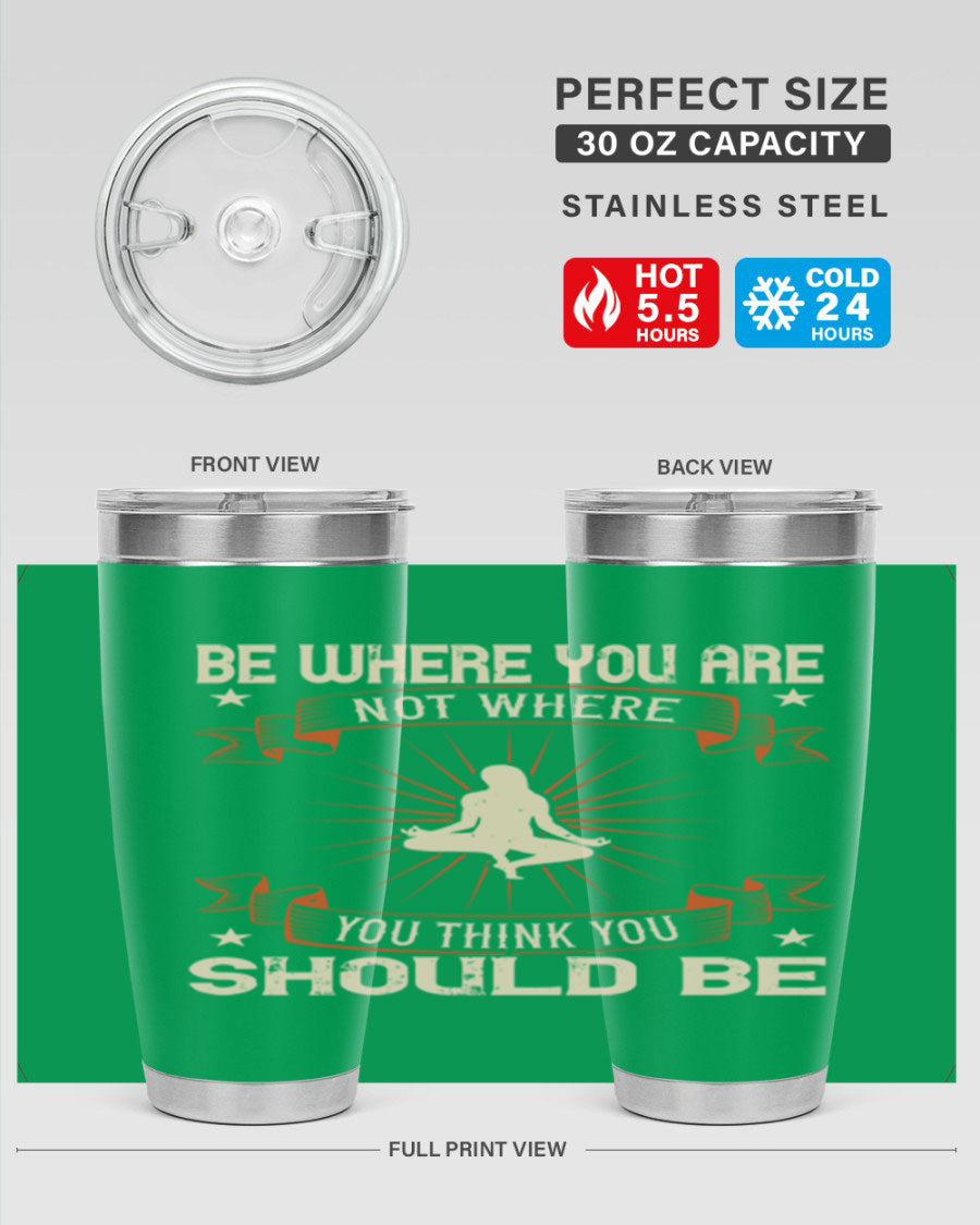 20oz stainless steel tumbler with motivational yoga design, featuring double wall vacuum insulation and a drink-thru lid.