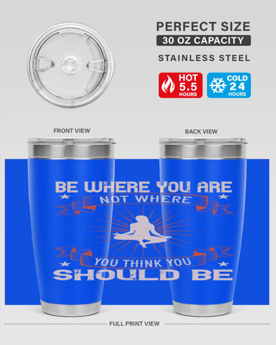 20oz stainless steel tumbler with motivational yoga design, featuring double wall vacuum insulation and a drink-thru lid.