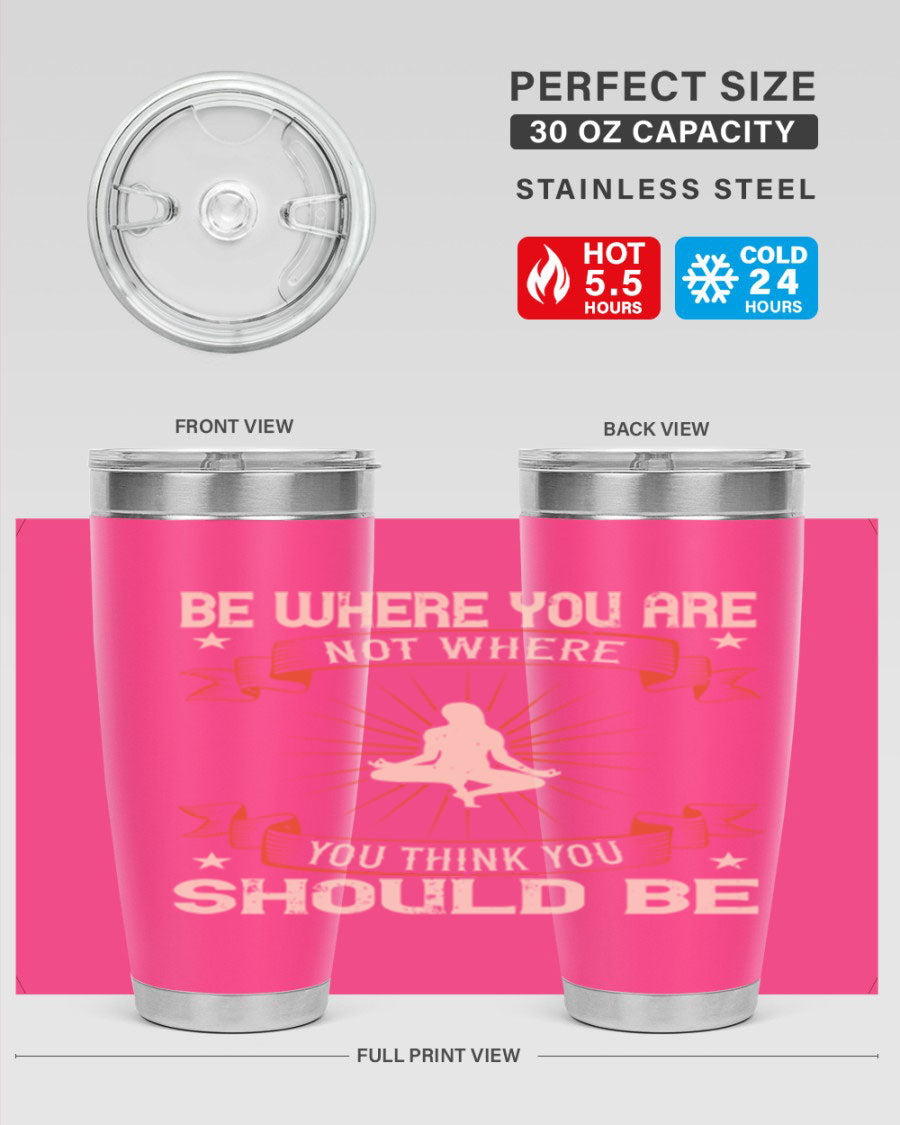 20oz stainless steel tumbler with motivational yoga design, featuring double wall vacuum insulation and a drink-thru lid.