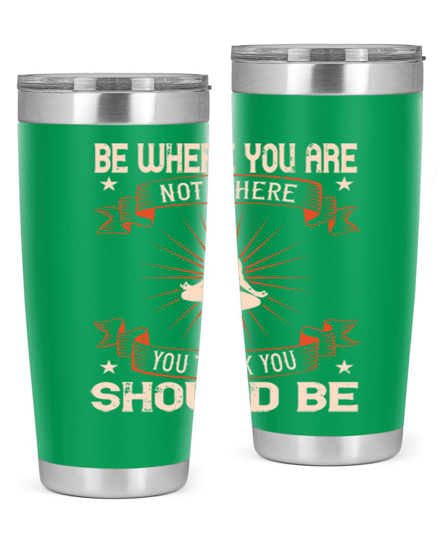 20oz stainless steel tumbler with motivational yoga design, featuring double wall vacuum insulation and a drink-thru lid.