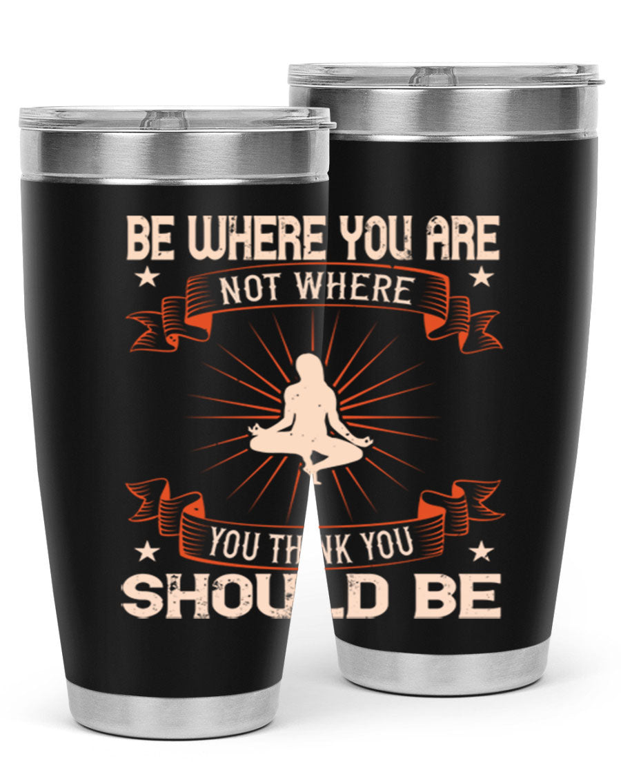 20oz stainless steel tumbler with motivational yoga design, featuring double wall vacuum insulation and a drink-thru lid.