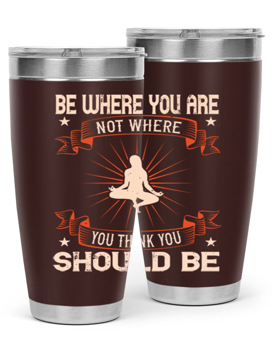 20oz stainless steel tumbler with motivational yoga design, featuring double wall vacuum insulation and a drink-thru lid.