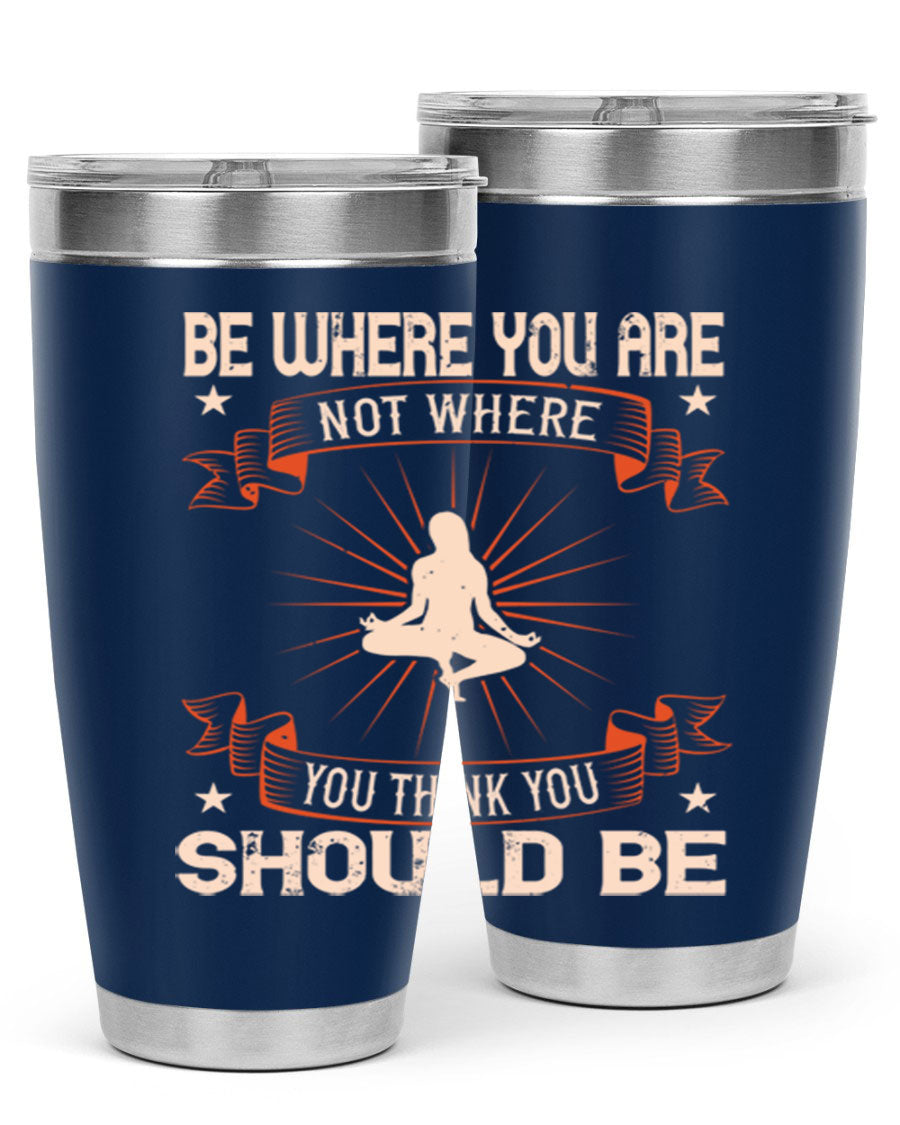 20oz stainless steel tumbler with motivational yoga design, featuring double wall vacuum insulation and a drink-thru lid.