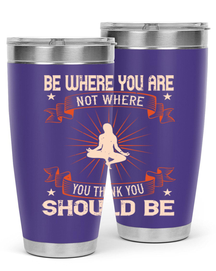 20oz stainless steel tumbler with motivational yoga design, featuring double wall vacuum insulation and a drink-thru lid.
