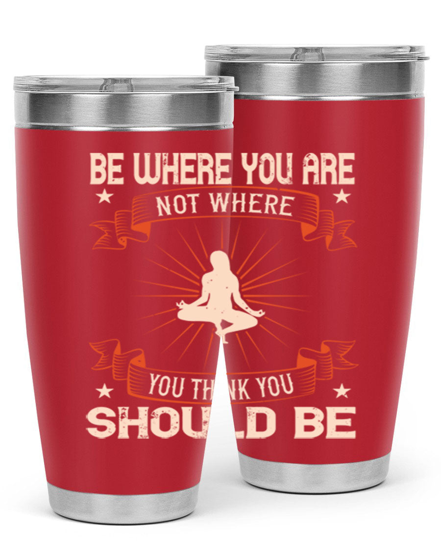 20oz stainless steel tumbler with motivational yoga design, featuring double wall vacuum insulation and a drink-thru lid.