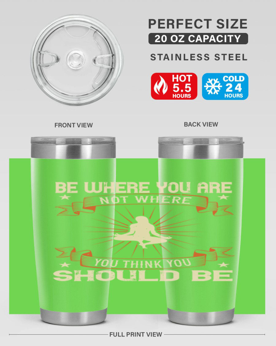 20oz stainless steel tumbler with motivational yoga design, featuring double wall vacuum insulation and a drink-thru lid.