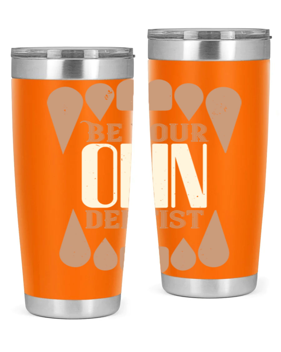 Be Your Own Dentist Style 2# tumbler in stainless steel with a vibrant print, perfect for hot and cold beverages.