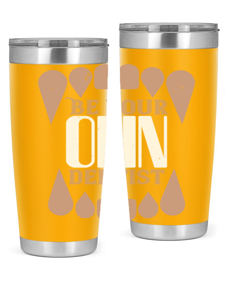 Be Your Own Dentist Style 2# tumbler in stainless steel with a vibrant print, perfect for hot and cold beverages.