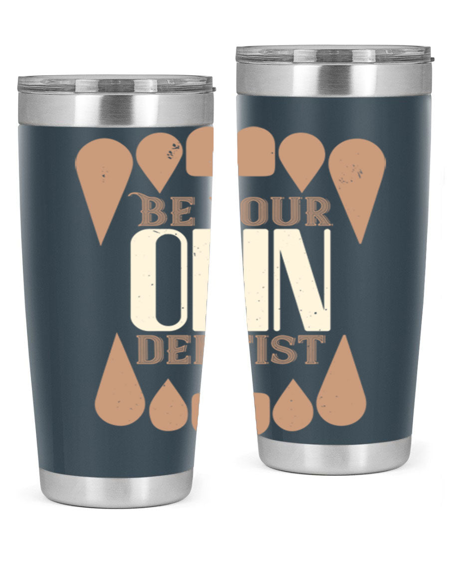 Be Your Own Dentist Style 2# tumbler in stainless steel with a vibrant print, perfect for hot and cold beverages.