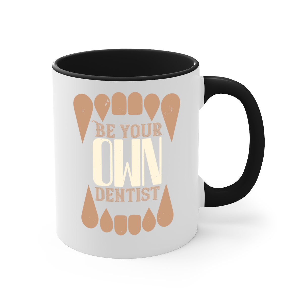 Be Your Own Dentist Style 2# Mug featuring a two-tone design with a colored handle and glossy finish, available in multiple colors.