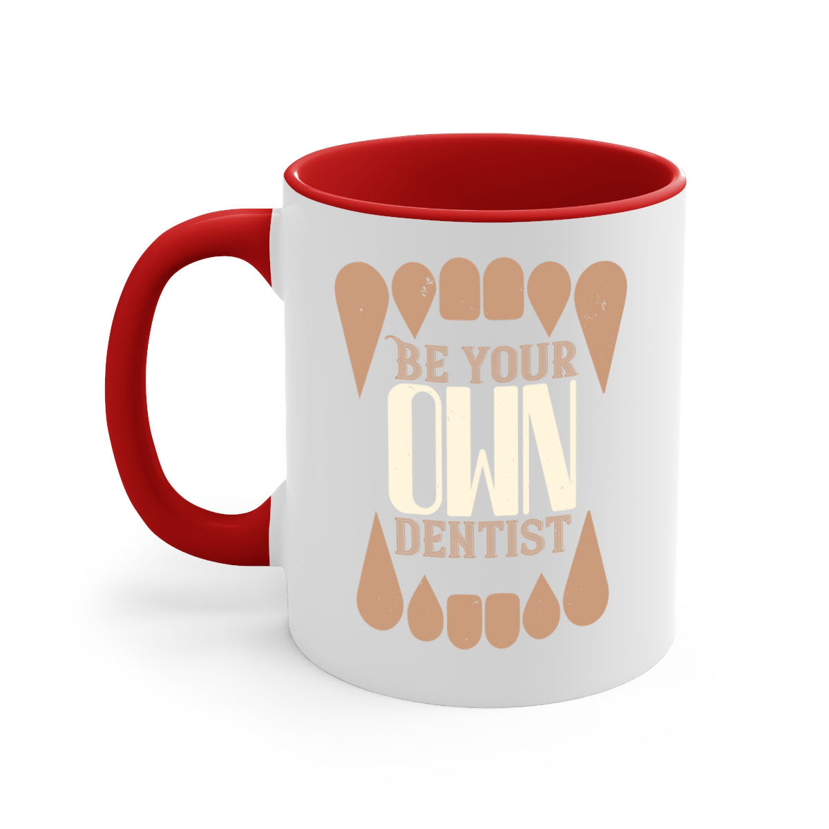 Be Your Own Dentist Style 2# Mug featuring a two-tone design with a colored handle and glossy finish, available in multiple colors.