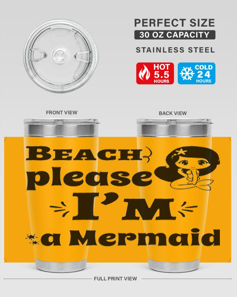 Beach Please I'm a Mermaid 20oz and 30oz stainless steel tumblers with vibrant mermaid design, perfect for hot and cold beverages.