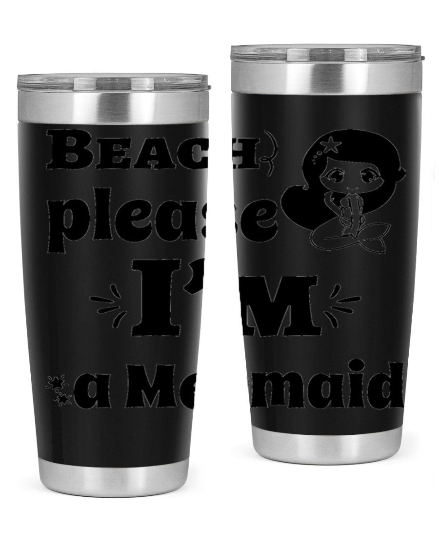 Beach Please I'm a Mermaid 20oz and 30oz stainless steel tumblers with vibrant mermaid design, perfect for hot and cold beverages.