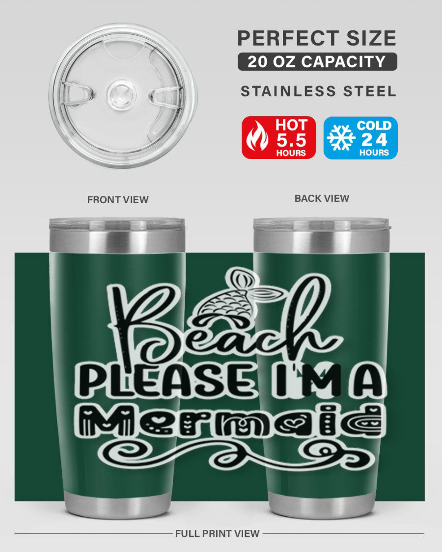Beach Please I'm A Mermaid tumbler in stainless steel with a vibrant design, perfect for hot and cold beverages.