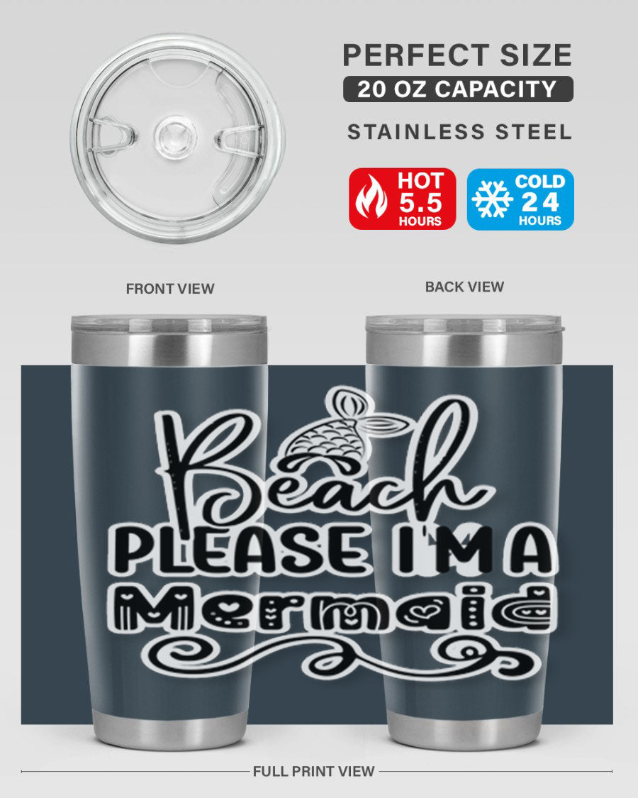 Beach Please I'm A Mermaid tumbler in stainless steel with a vibrant design, perfect for hot and cold beverages.
