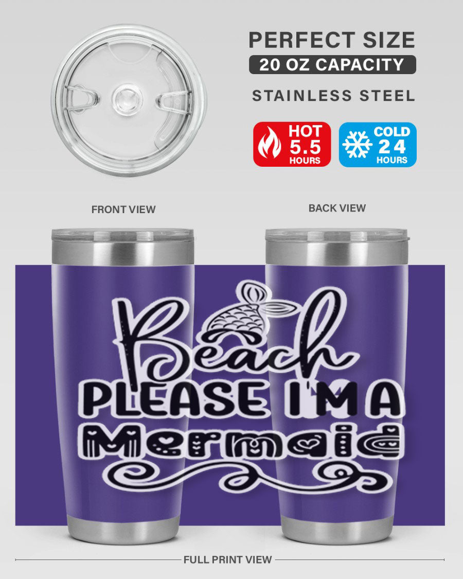 Beach Please I'm A Mermaid tumbler in stainless steel with a vibrant design, perfect for hot and cold beverages.