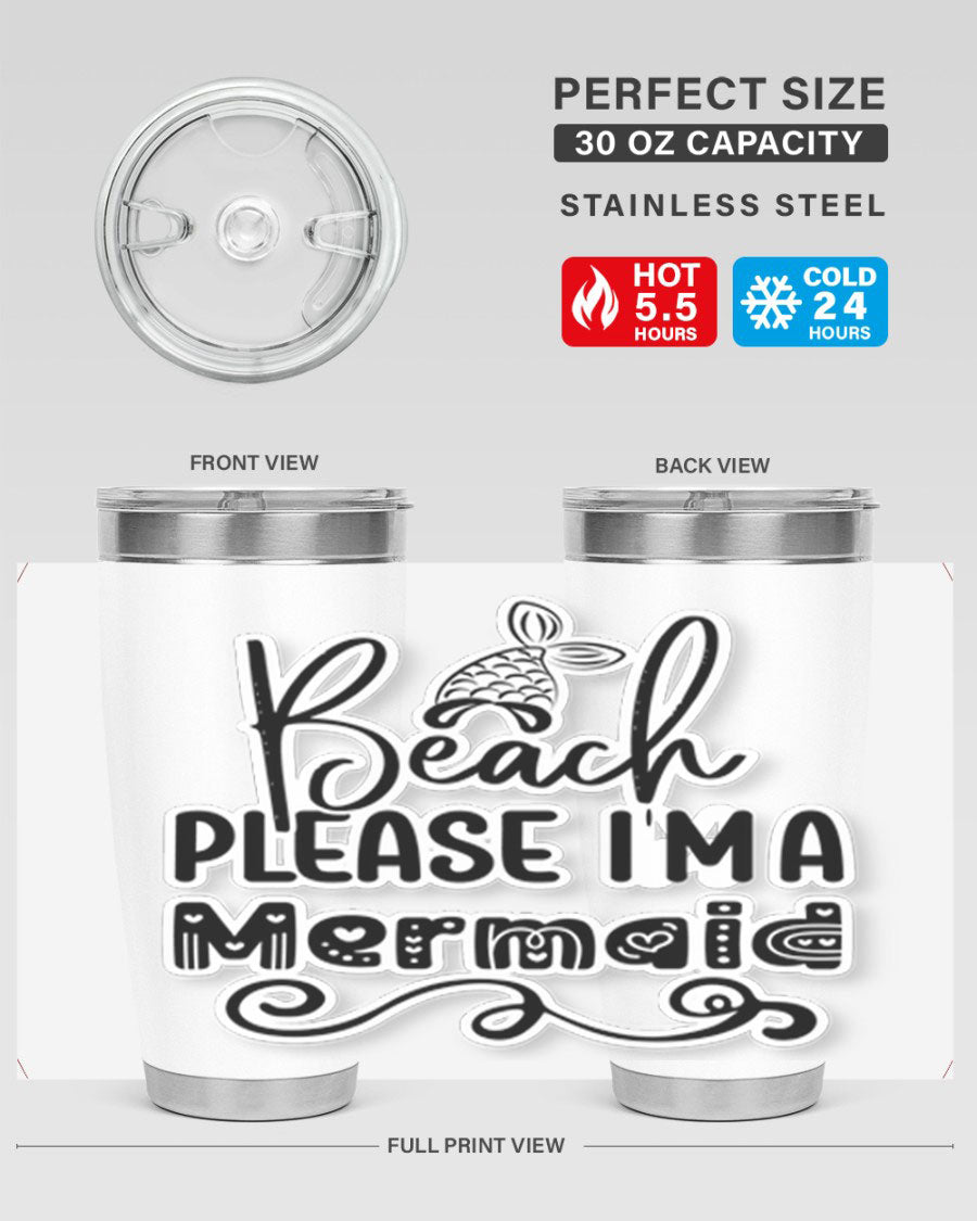Beach Please I'm A Mermaid tumbler in stainless steel with a vibrant design, perfect for hot and cold beverages.