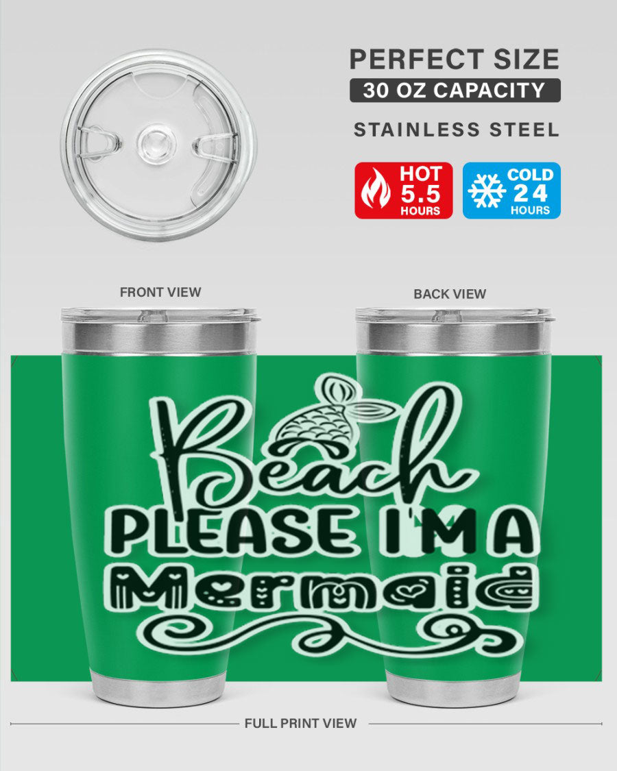 Beach Please I'm A Mermaid tumbler in stainless steel with a vibrant design, perfect for hot and cold beverages.