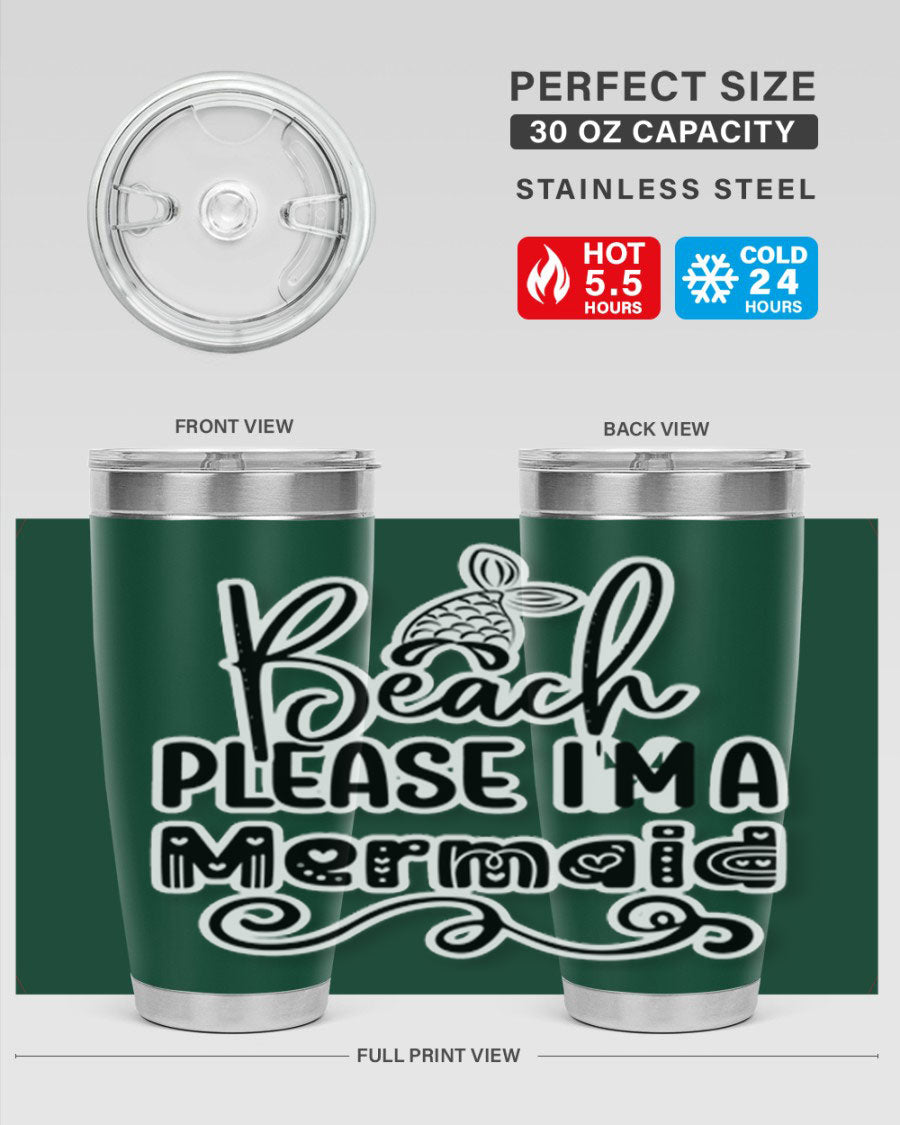 Beach Please I'm A Mermaid tumbler in stainless steel with a vibrant design, perfect for hot and cold beverages.