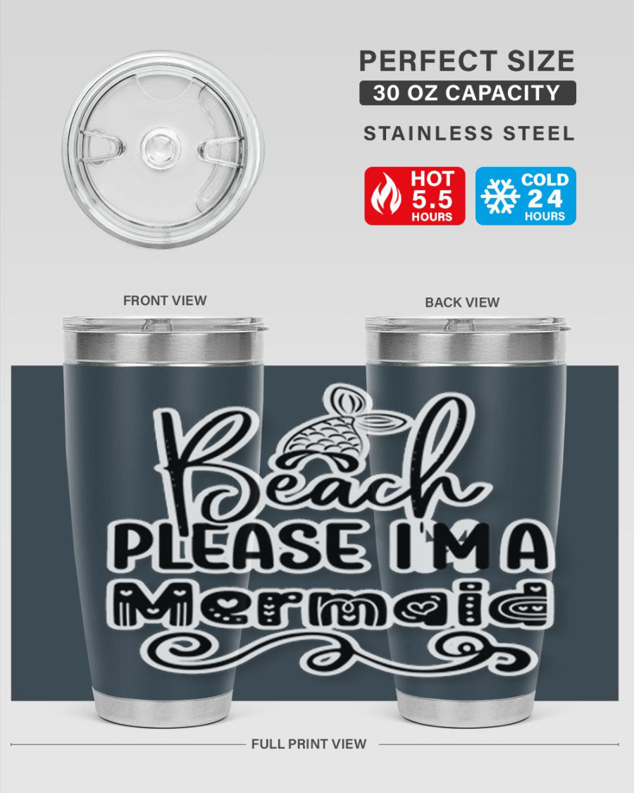 Beach Please I'm A Mermaid tumbler in stainless steel with a vibrant design, perfect for hot and cold beverages.