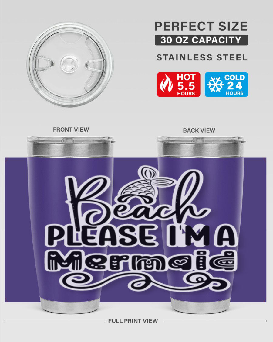 Beach Please I'm A Mermaid tumbler in stainless steel with a vibrant design, perfect for hot and cold beverages.