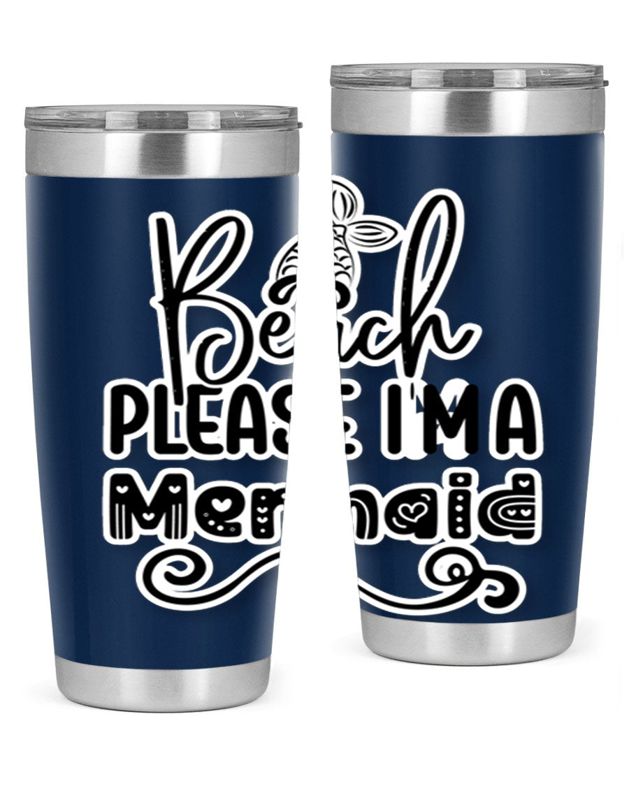 Beach Please I'm A Mermaid tumbler in stainless steel with a vibrant design, perfect for hot and cold beverages.