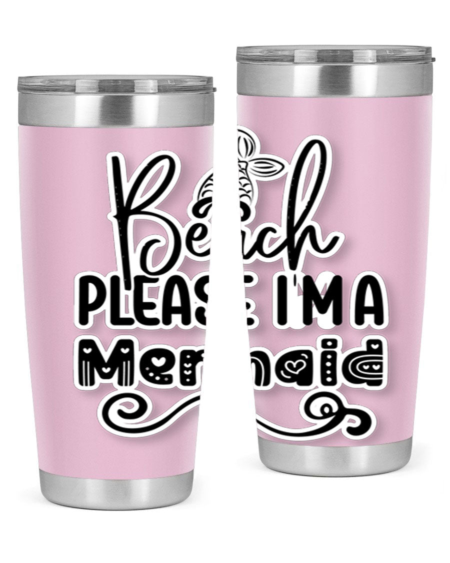 Beach Please I'm A Mermaid tumbler in stainless steel with a vibrant design, perfect for hot and cold beverages.