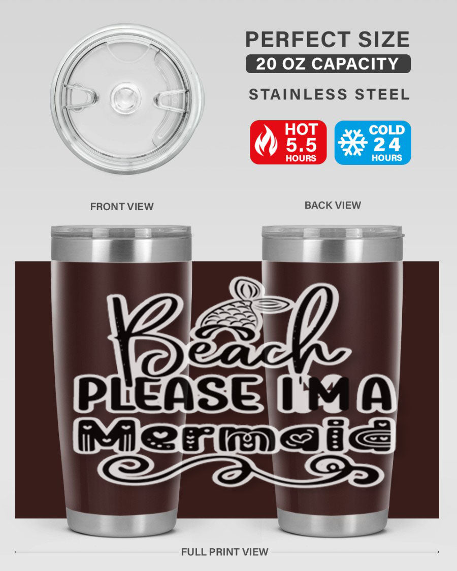 Beach Please I'm A Mermaid tumbler in stainless steel with a vibrant design, perfect for hot and cold beverages.
