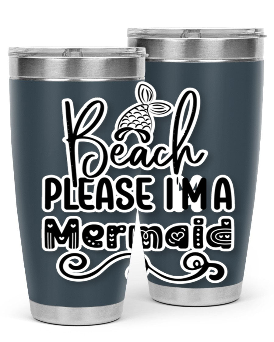 Beach Please I'm A Mermaid tumbler in stainless steel with a vibrant design, perfect for hot and cold beverages.