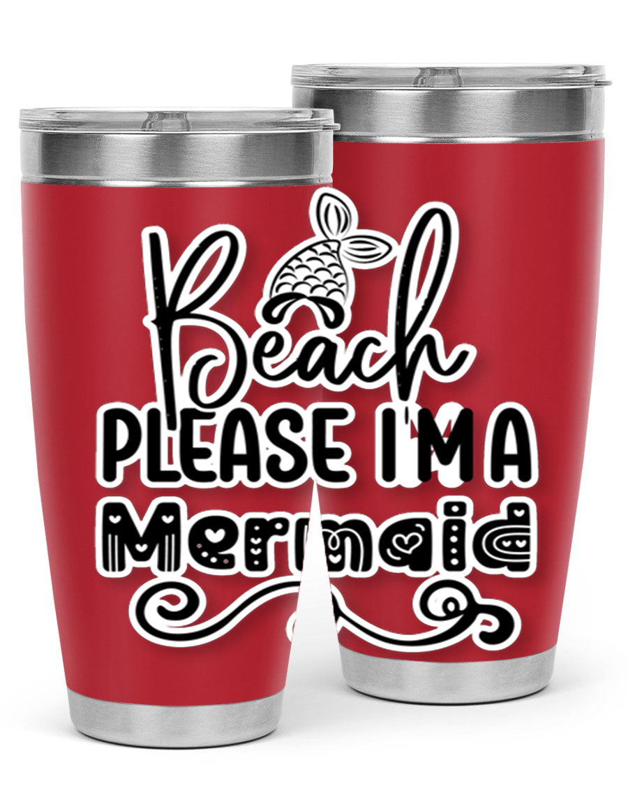 Beach Please I'm A Mermaid tumbler in stainless steel with a vibrant design, perfect for hot and cold beverages.