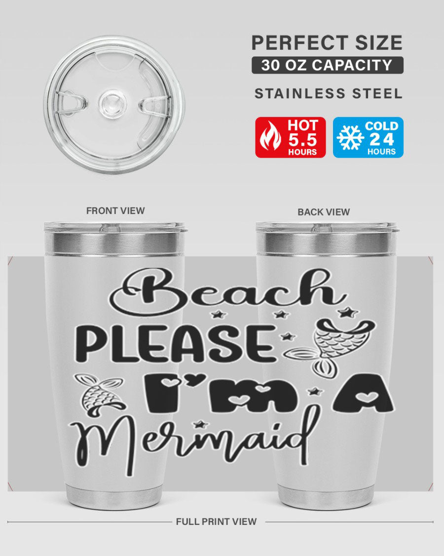 Beach Please I'm A Mermaid tumbler in vibrant colors, showcasing its double wall vacuum stainless steel design and drink-thru lid.